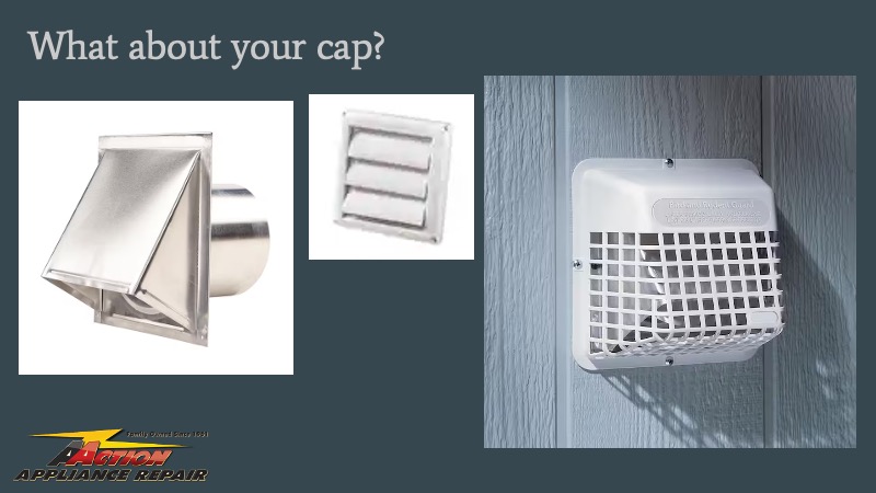 Dryer cap outside.